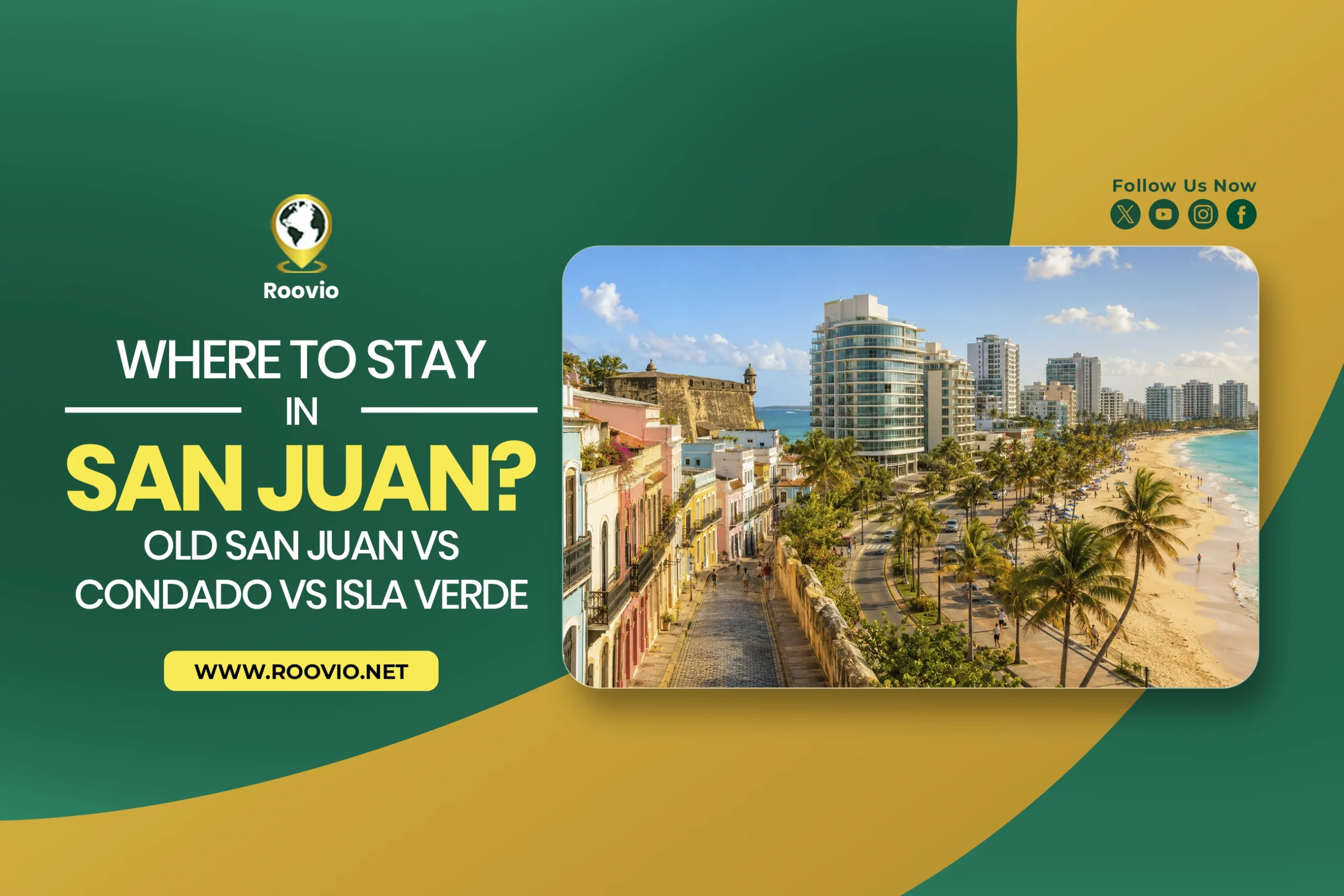 Where to Stay in San Juan: Old San Juan vs Condado vs Isla Verde