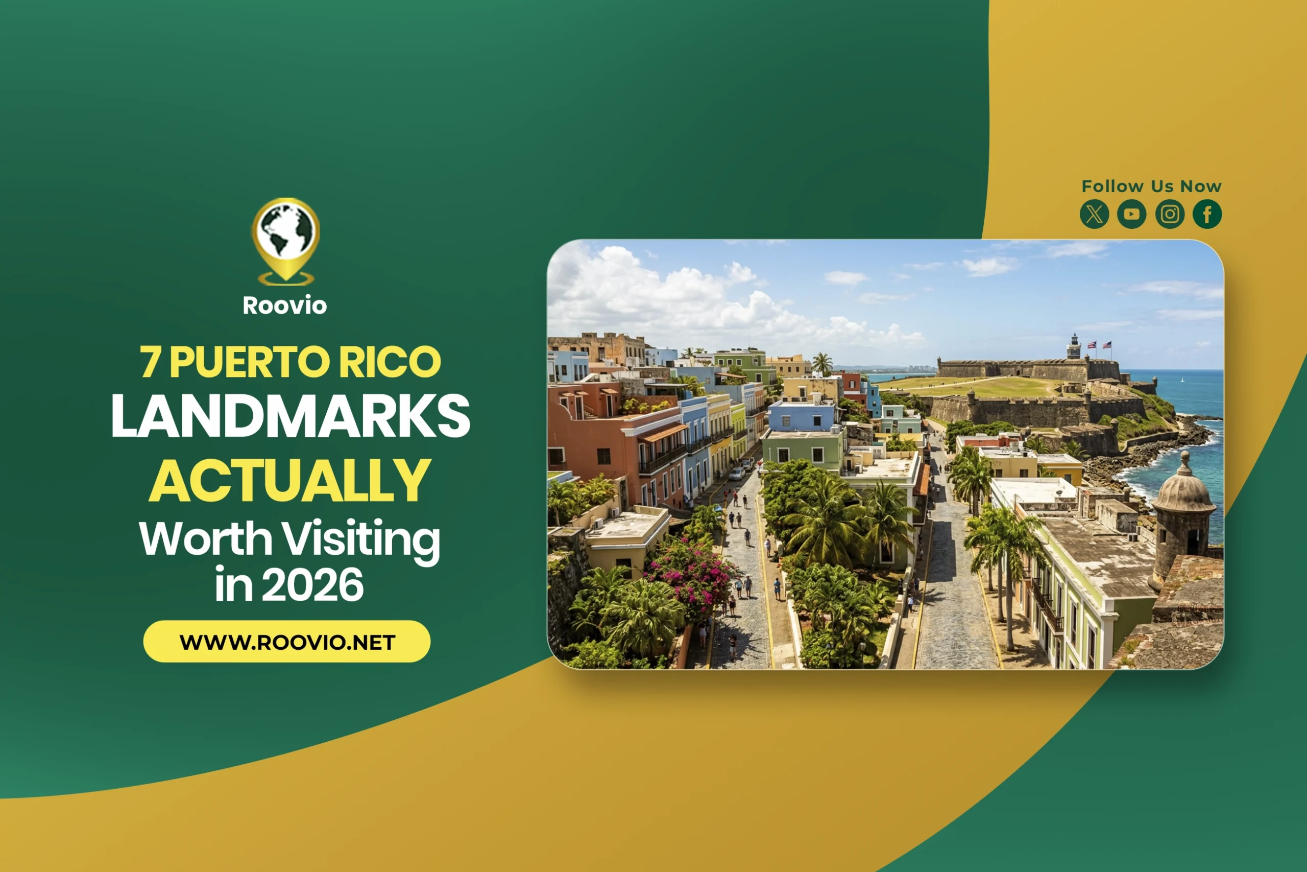 7 Puerto Rico Landmarks Actually Worth Visiting in 2026